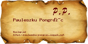 Pauleszku Pongrác névjegykártya